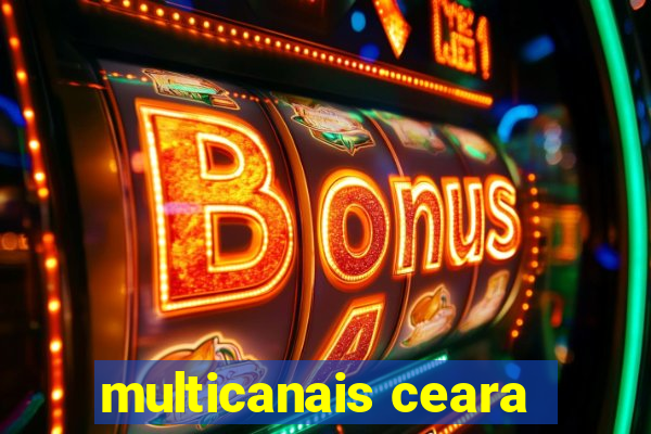 multicanais ceara